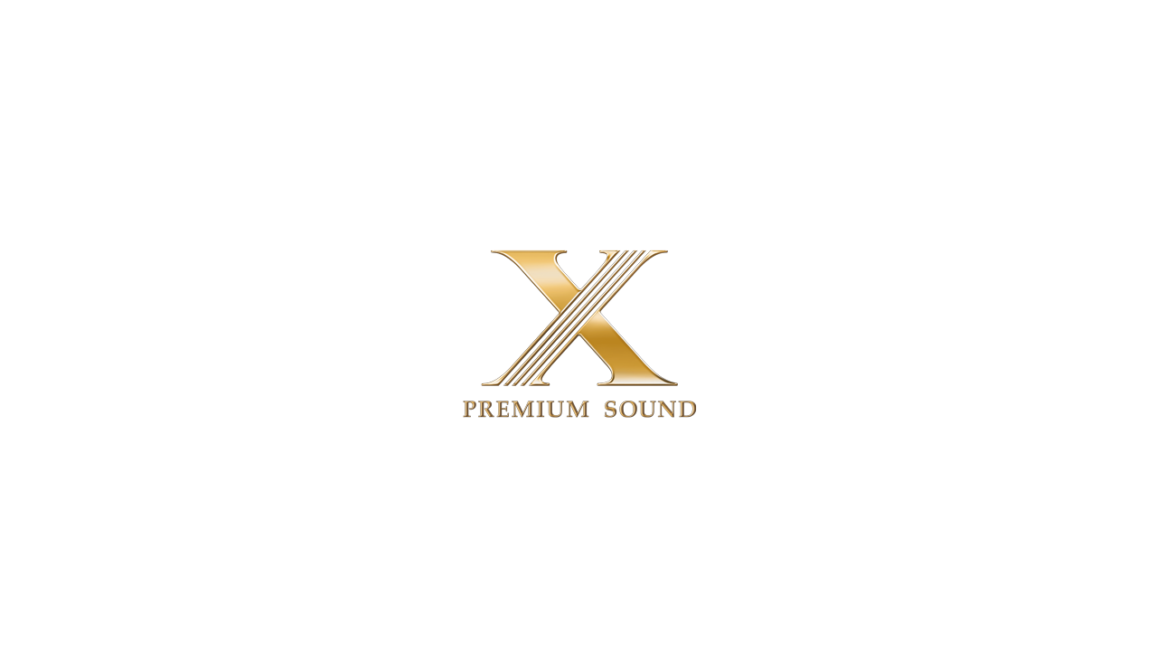 “X” PREMIUM SOUND