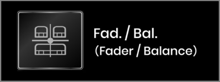 Fad./Bal.（Fader/Balance）